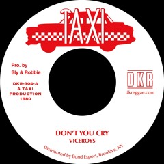 DKR304A - Viceroys -  Don't You Cry