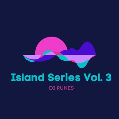 DJ Runes - Island Series Vol.3 (House Set)