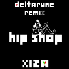 Hip Shop [XIZA Remix]