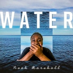 Noah marshall water