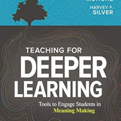 VIEW PDF 📰 Teaching for Deeper Learning: Tools to Engage Students in Meaning Making