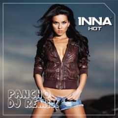 Inna - Hot (Pancho Dj Remix) 2021 Free
