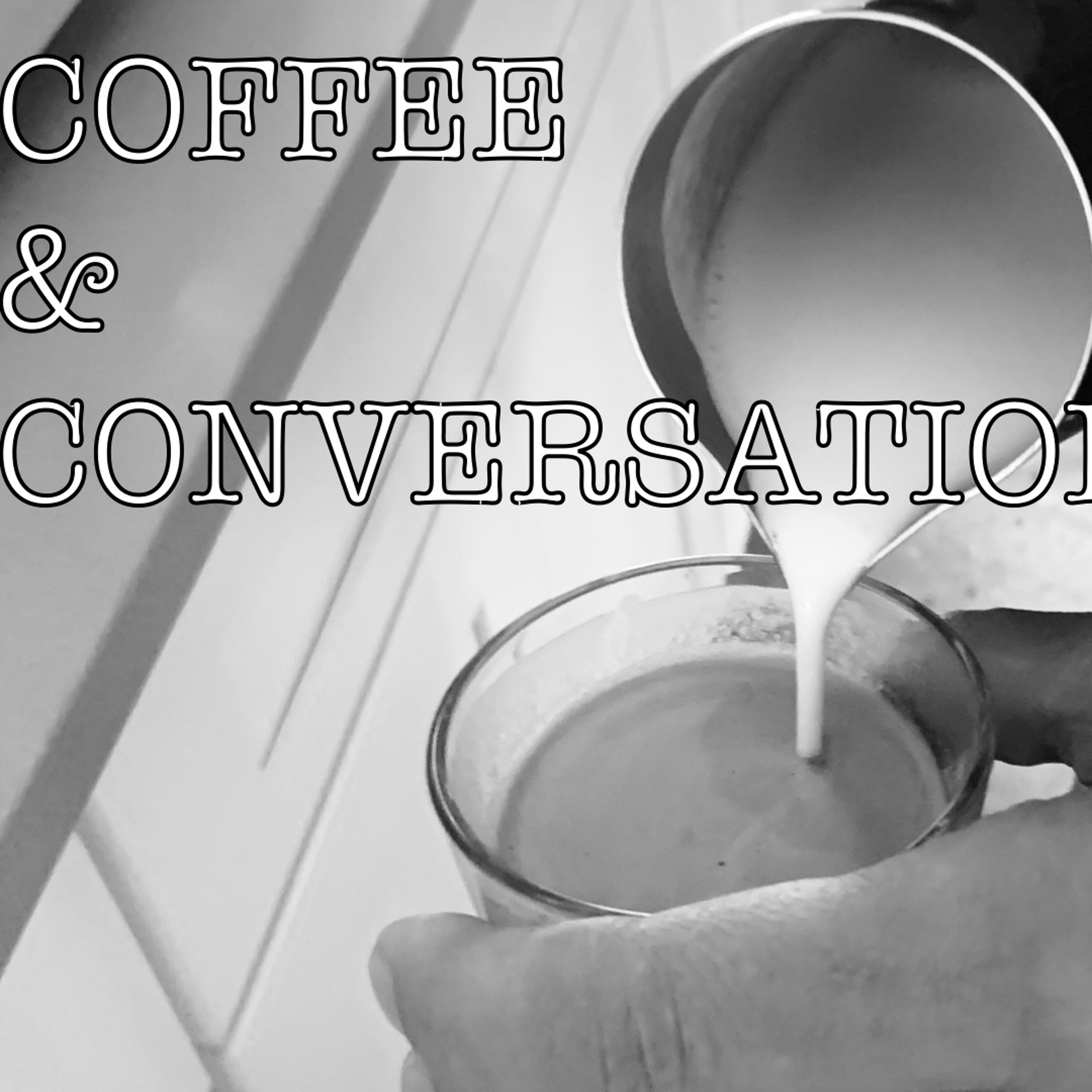 Coffee and Conversation Podcast