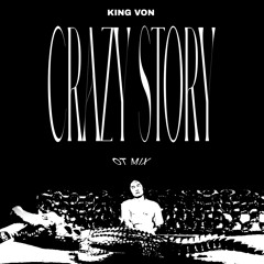 King Von - Crazy Story - OT Mix.wav