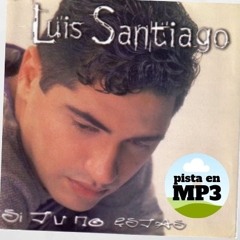 Luis santiago - tu me levantas