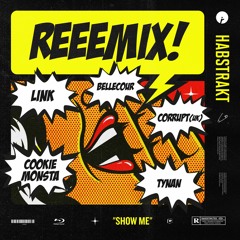 Habstrakt - Show Me (LINK Remix)