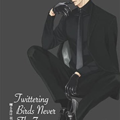 [FREE] PDF 📄 Twittering Birds Never Fly Vol. 7 by  Kou Yoneda KINDLE PDF EBOOK EPUB