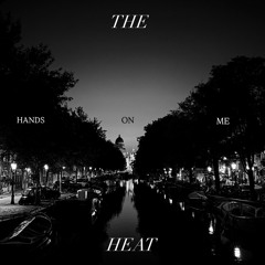 The Heat (Hands On Me)