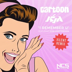Cartoon, Jéja feat. Jüri Pootsmann - I Remember U (Xilent Remix) [NCS Release]
