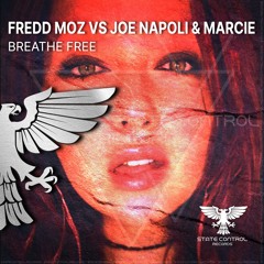 Fredd Moz vs. Joe Napoli & Marcie - Breathe Free (Radio Edit)