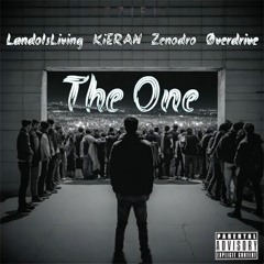 Ozzient Ft LandoIsLiving, KiERAN, Zenodro & Øverdrive - The One