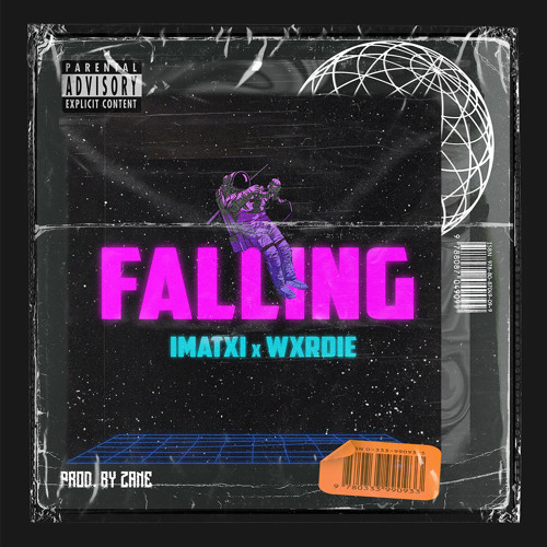 IMATXI “FALLING” ft Wxrdie, Zane [Official Audio]
