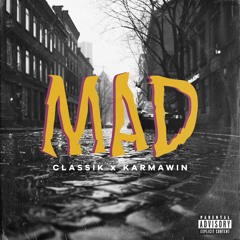 Classik X Karmawin - Mad