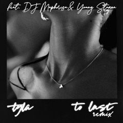 To Last (Remix) [feat. DJ Maphorisa & Young Stunna]
