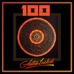 Anton Lashch - 100(Original Mix)