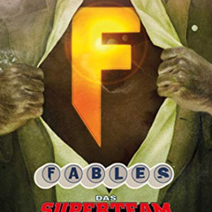 FREE EPUB ✉️ Fables, Band 19 - Das Superteam (German Edition) by  Bill Willingham &