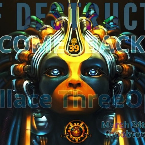 WALLACE THREEOPTIC - COMEBACK SELF DESTRUCTION FNOOB 24-03-20 ❥❥❥