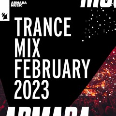 Armada Music Trance Mix - February 2023