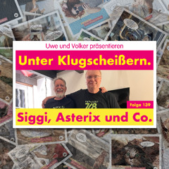 Folge 139: Siggi, Asterix und Co.