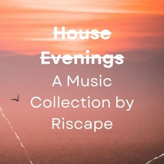 House Evenings