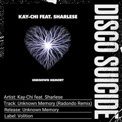 Kay-Chi feat. Sharlese - Unknown Memory (Radondo Remix) [Volition]