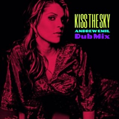 Danielle Bollinger | Kiss The Sky (Andrew Emil Dub Mix)