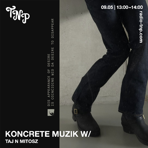 Koncrete muziK w/ Taj n Mitosz