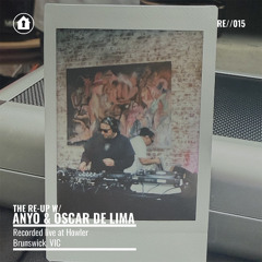 The Re-Up Series // Anyo & Oscar de Lima [RE015]