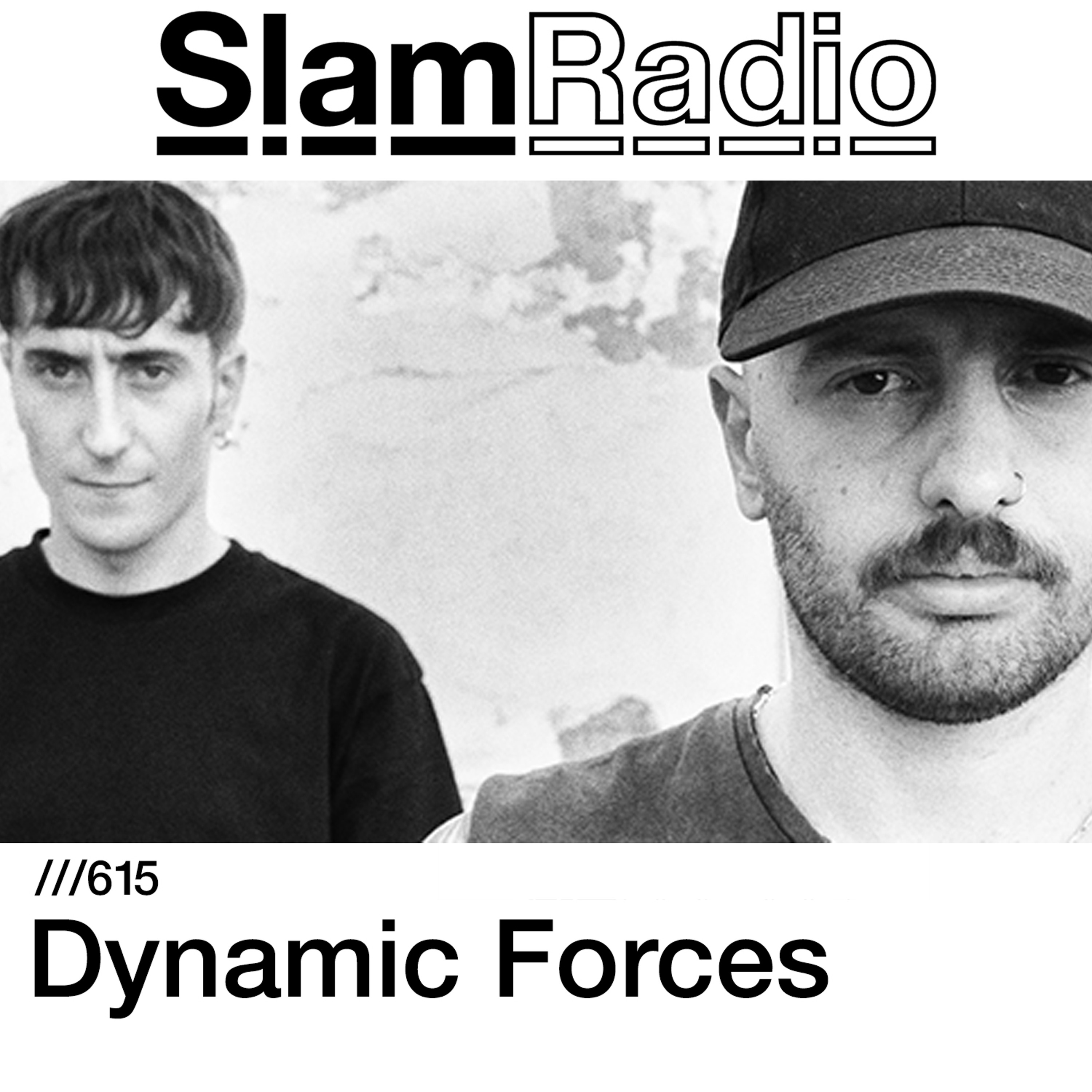 #SlamRadio - 615 - Dynamic Forces