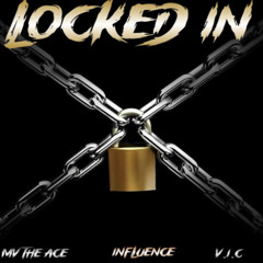 Locked In (feat. MV the Ace & VIC) (Prod. by OSVMA)