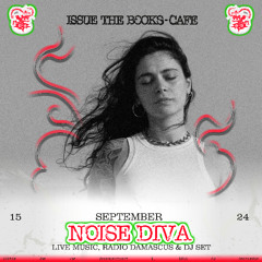 NOISE DIVA LIVE AT ISSUE THE BOOKS-CAFE  X  TABARIA CAFE - 15SEPT2024