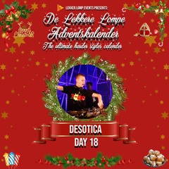 De Lekkere Lompe Adventskalender Day 18 - Desotica