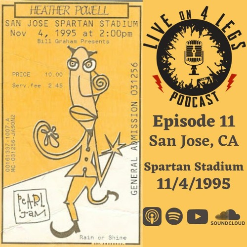 Stream Episode 11 San Jose, CA 11/4/95 by Live On 4 Legs Pearl Jam