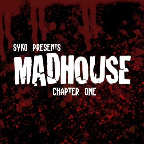 MADHOUSE | Chapter One - "WELCOME TO THE MADHOUSE" // Mini Mix Series