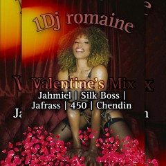 Valentine's Mix💘💦🍆 (Jahmiel | Silk Boss | Jafrass | 450 | Chendin )
