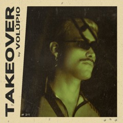 [021] Volúpio takeover - 09.04.24