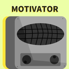 MOTIVATOR