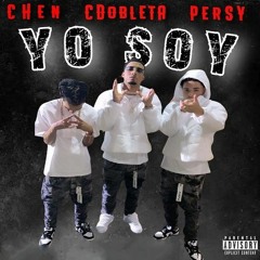 Custom, CDobleta, Chen, Persy - Yo Soy