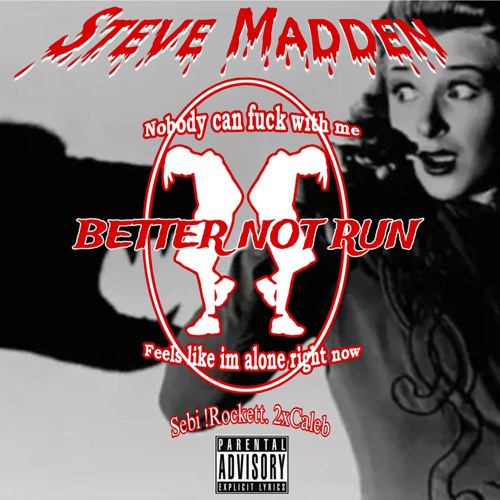 steve madden - w/sebi, 2xCaleb, !Rockett.