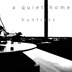 A Quiet Home