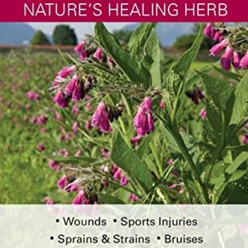 Download pdf Trauma Comfrey, Nature's Healing Herb: Wounds, Sports Injuries, Sprains and Strains, Ba