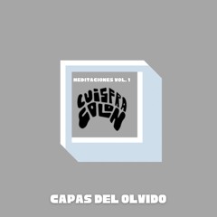 001 capas del olvido [meditaciones vol. 1] por LuisFra Colon
