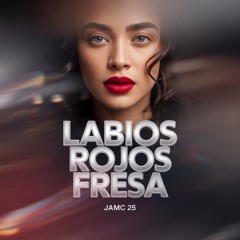 Labios Rojos Fresa - JAMC 25