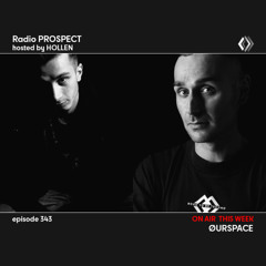 RadioProspect 343 - ØURSPACE