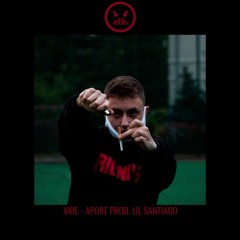 VKIE - APORT  PROD. LIL SANTIAGO