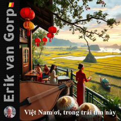 Việt Nam ơi, trong trái tim này
