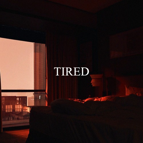 Tired (Beat With Hook)