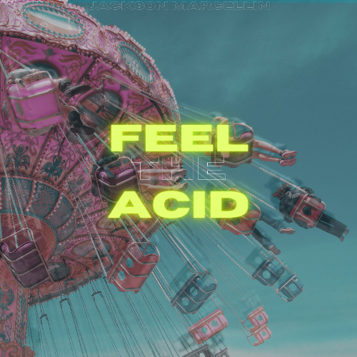 Feel the ACID