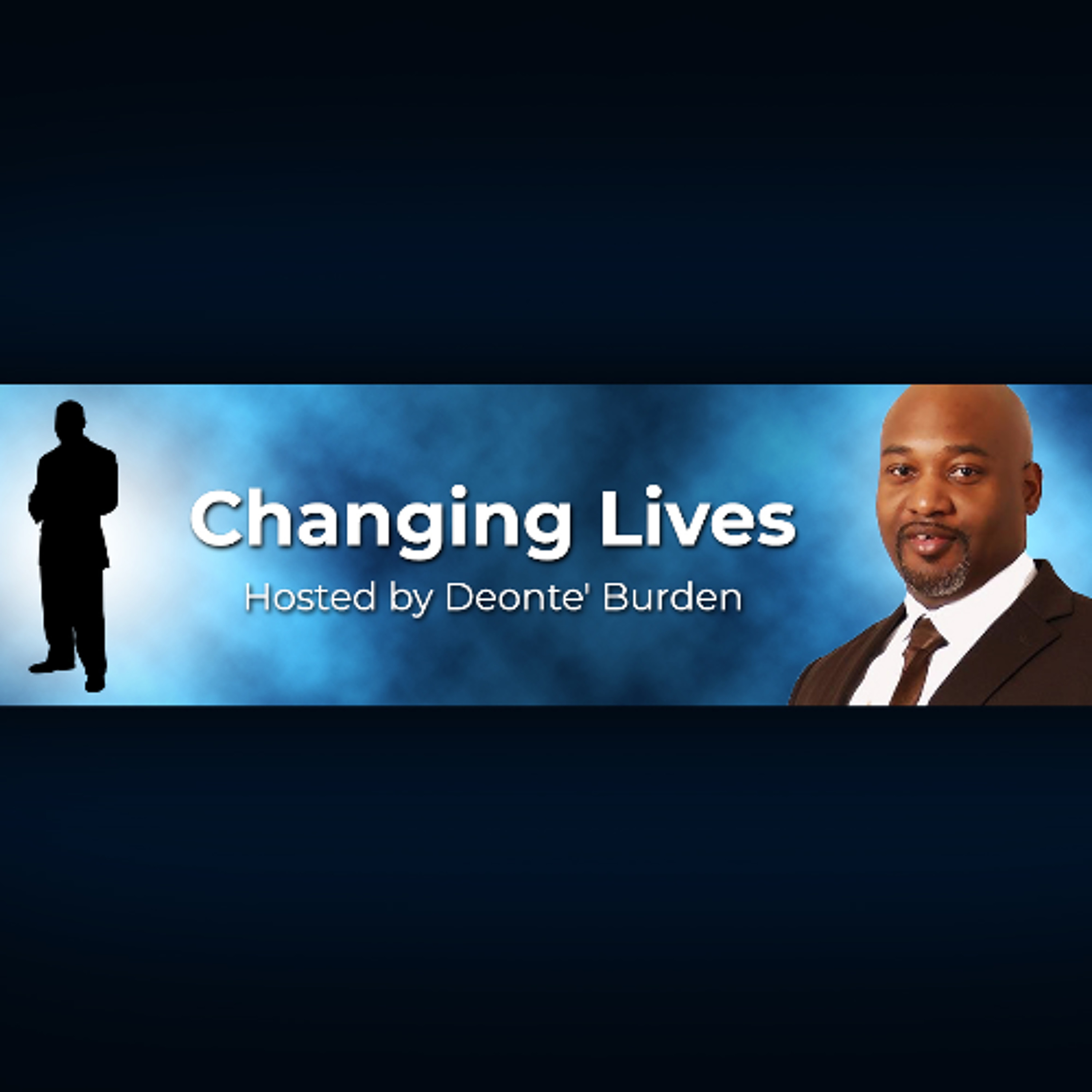 Healing Relationships with Your Father - Changing Lives 3-13-2025 episode artwork