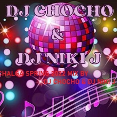 CHALGA SPRING 2022 MIX BY DJ CHOCHO & DJ NIKI J